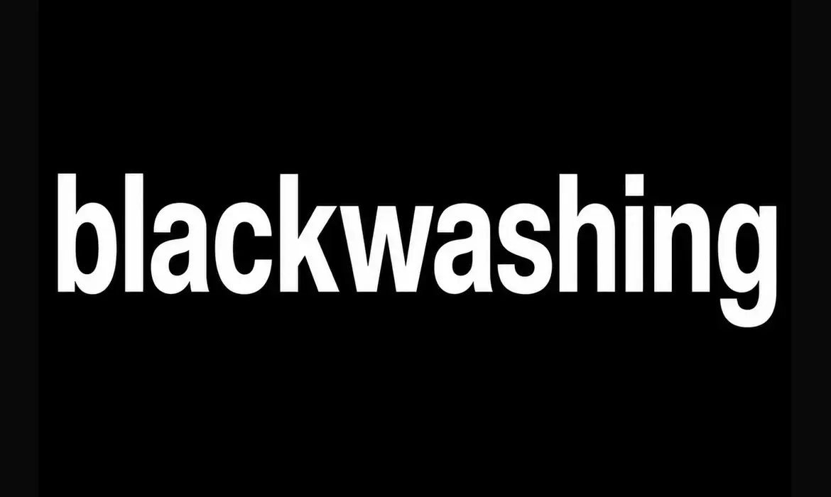Entenda o que é blackwashing e como o “antirracismo de aparência” atua 1 o que e blackwashing